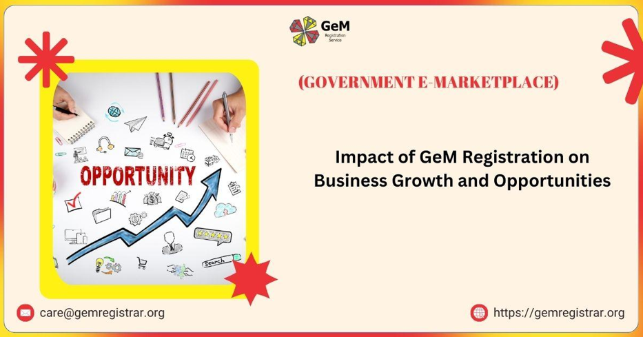 Impact of GeM Registration on Business Growth and Opportunities