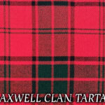 How Maxwell Clan Tartan Stands Out at Scotland’s Major Festivals and Exclusive Celebrations